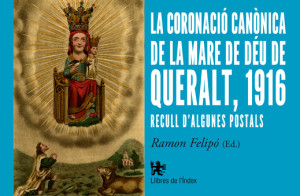 CUBIERTAS La coronació canònica de la Mare de Déu de Queralt
