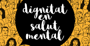 salut-mental_dignitat-300x154